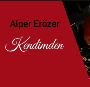 Alper Erozer - Kendimden