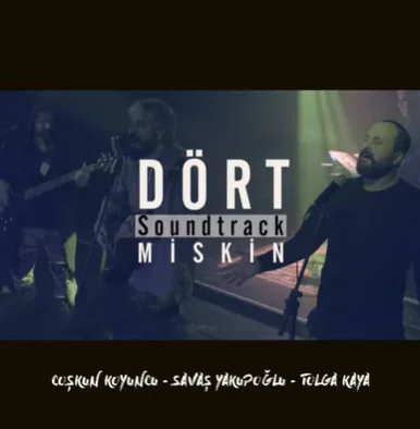 Coşkun Koyuncu - Dört Soundtrack Miskin (feat Savaş Yakupoğlu, Tolga Kaya)