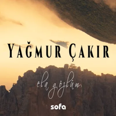 Yağmur Çakır - Ela Gözlüm