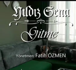 Yıldız Sena - Gitme
