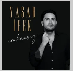 Yaşar İpek - İmkansız