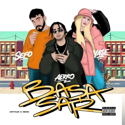 Aerro - feat Yase, Sefo-Başa Sar