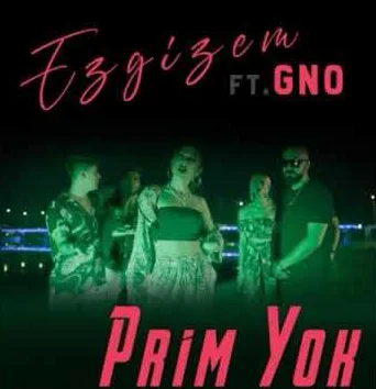 Ezgizem - Prim Yok (feat GNO)
