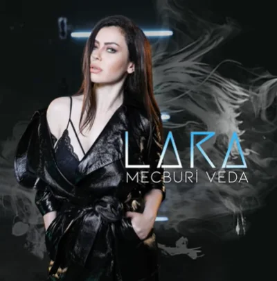 Lara - Mecburi Veda