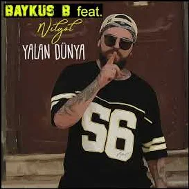 Baykuş B - Yalan Dünya (feat Nilgül)