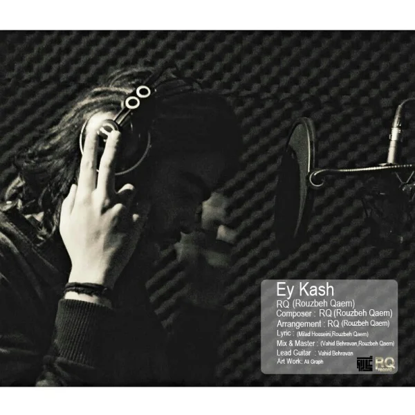 Rouzbeh Qaem - Ey Kash