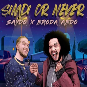 Saydo & Broda Abdo - Şöhret