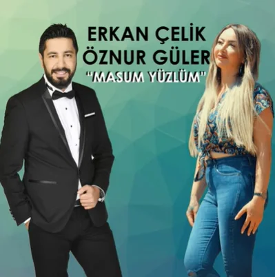 Erkan Çelik - Masum Yüzlüm (feat Öznur Güler)