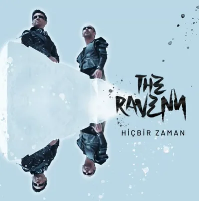 The Ravenn - Hiçbir Zaman (Radio Edit)