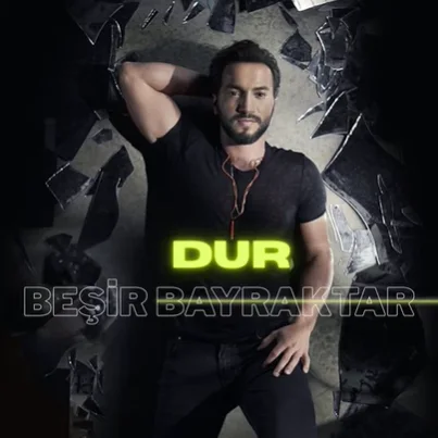 Beşir Bayraktar - Dur