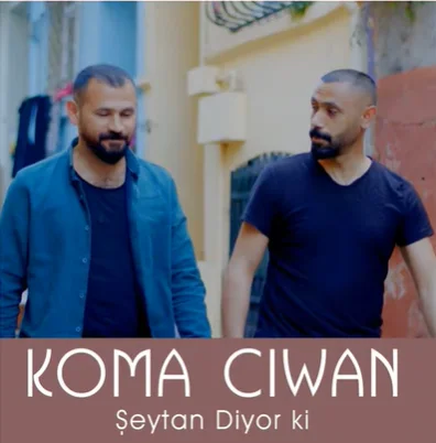 Koma Ciwan - Şeytan Diyor ki