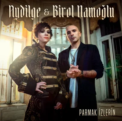Aydilge - Parmak İzlerin (feat Birol Namoğlu)