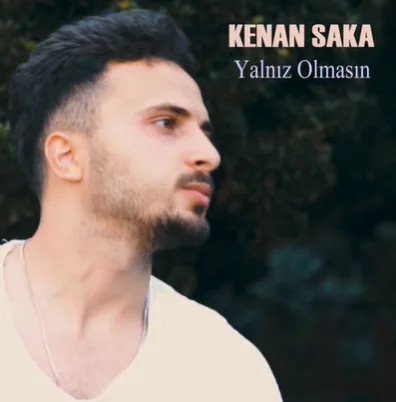 Kenan Saka - Yalnız Olmasın