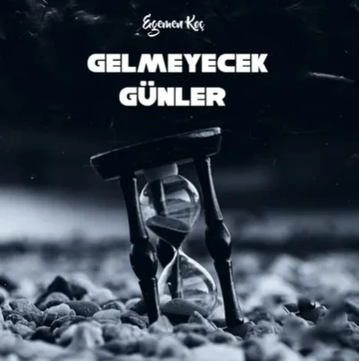 Egemen Koç - Gelmeyecek Günler