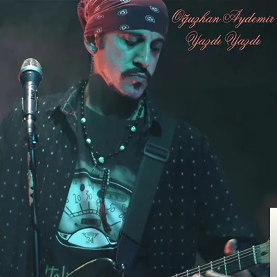 Oğuzhan Aydemir - Yazdı Yazdı