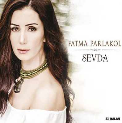 Fatma Parlakol - Karşıki Dağda Kar Var Duman Yok