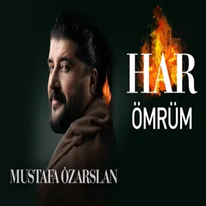 Mustafa Özarslan - Ömrüm