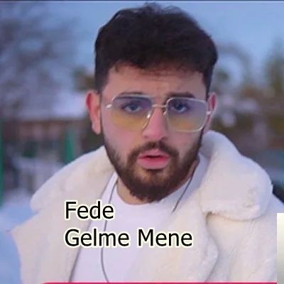 Fede - feat Mcan-Gelme Mene