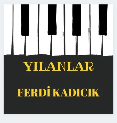 Ferdi Kadıcık - Yılanlar