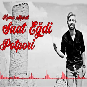 Suat Eğdi - feat Heme Haci-Potpori