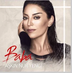 Aşkın Nur Yengi - Baba