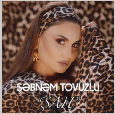 Şebnem Tovuzlu - Sevdiyimin Şeheri Başqadır