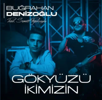 Buğrahan Denizoğlu - Gökyüzü İkimizin