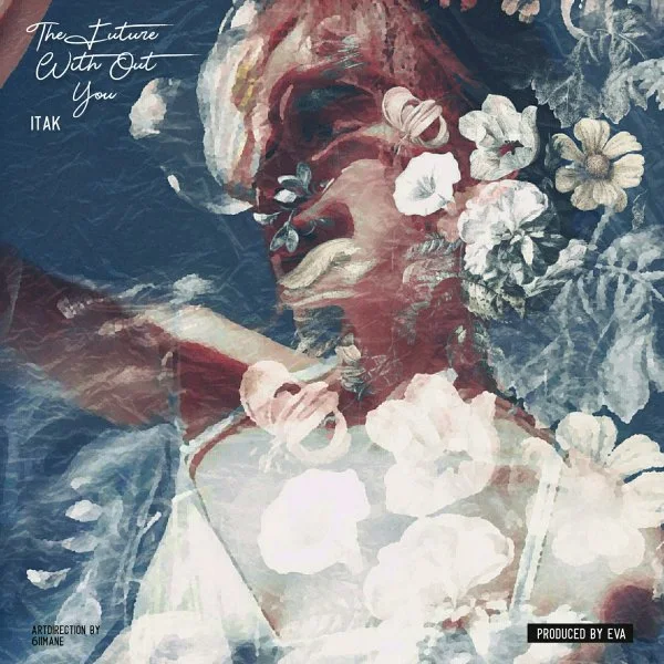 Itak - The Future With Out You