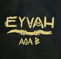 Aga B - Eyvah