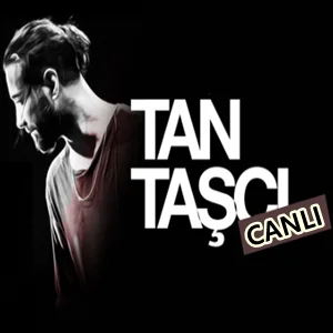 Tan Taşçı - Çanta (Canlı)