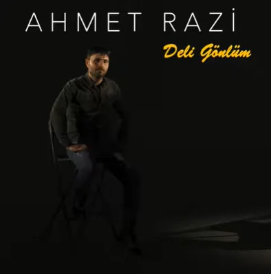 Ahmet Razi - Deli Gönlüm