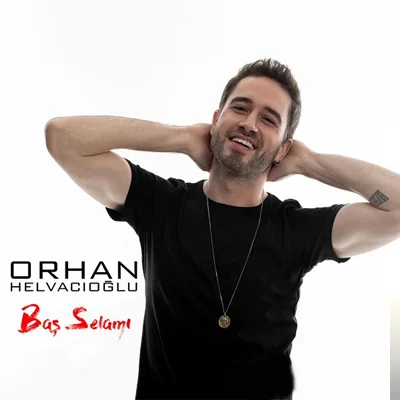 Orhan Helvacıoğlu - Eski Sevgilim