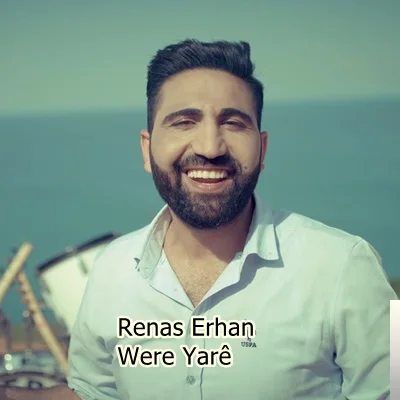 Renas Erhan - Were Yare
