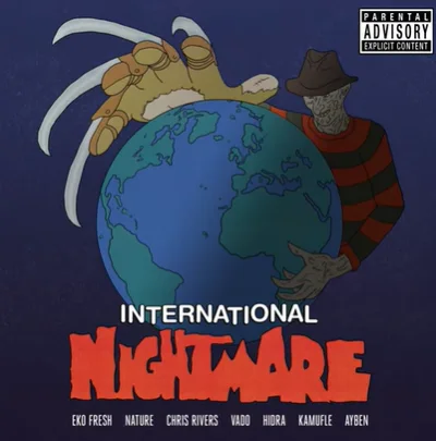 Eko Fresh - International Nightmare (feat Nature, Chris Rivers, Vado, Ayben, Hidra, Kamufle)