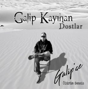 Galip Kayıhan - Gerisi Yalan