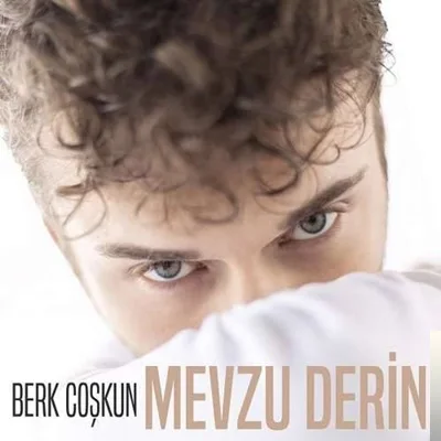 Berk Coşkun - Mevzu Derin