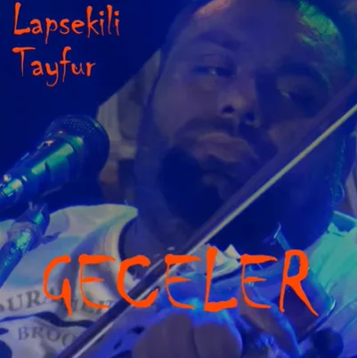 Lapsekili Tayfur - Geceler