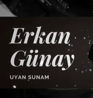 Erkan Günay - Uyan Sunam