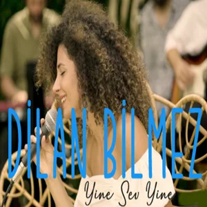 Dilan Bilmez - Şarkı Söylemek Lazım