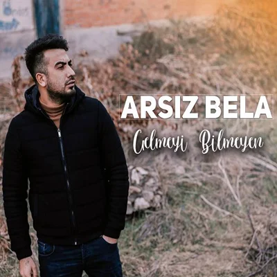Arsız Bela - Bir Varsın Bir Yoksun