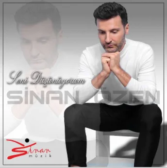 Sinan Özen - Seni Düşünüyorum (Yeni Ver.)