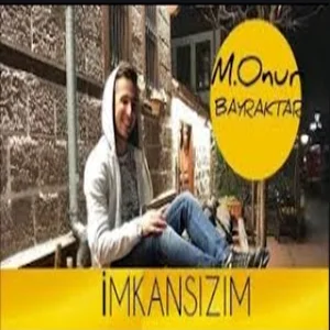 Onur Bayraktar - İmkansızım (Aşk Zaten Masallarda)