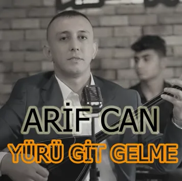 Arifcan - Yürü Git Gelme