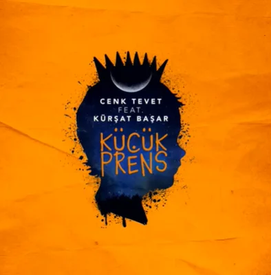 Cenk Tevet - Küçük Prens (feat Kürşat Başar)