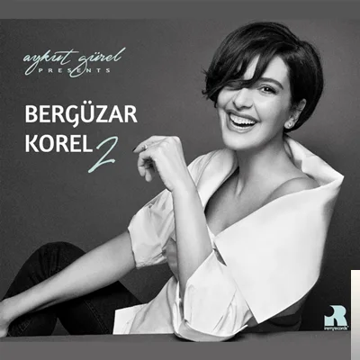 Bergüzar Korel - Yarına Allah Kerim