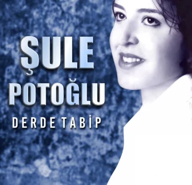 Şule Potoğlu - Dağı Duman Olanın