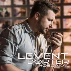 Levent Dörter - Aşka Tövbeliyim