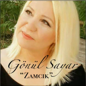 Gönül Sayar - Zamcık