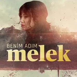 Benim Adım Melek - Haketmedim