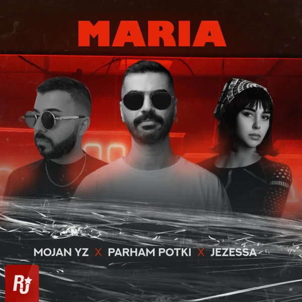 Parham Potki, Mojan Yz, & Jezessa - Maria